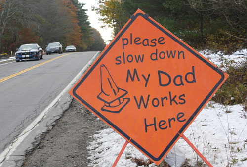 Slow down my dad works here
